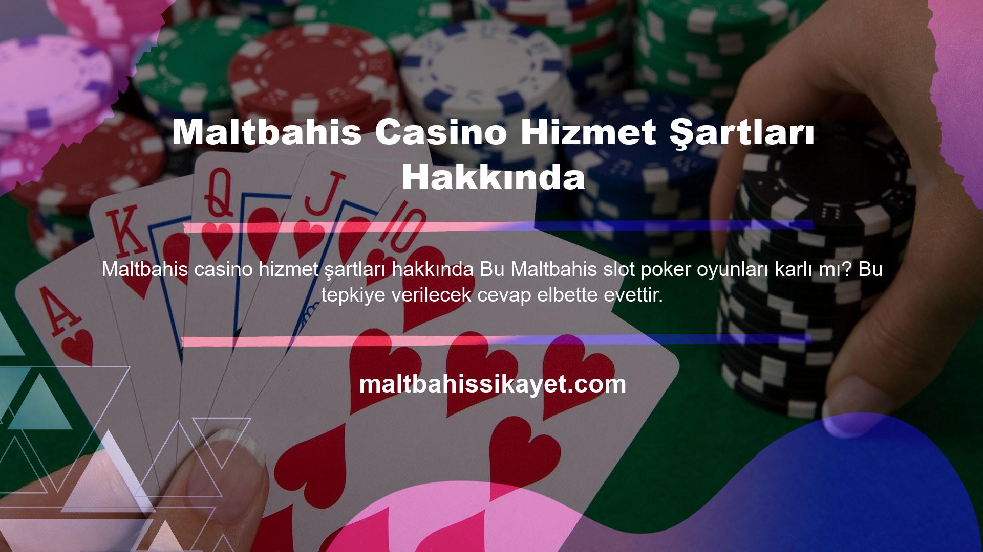 Maltbahis Casino Hizmet Şartları Hakkında