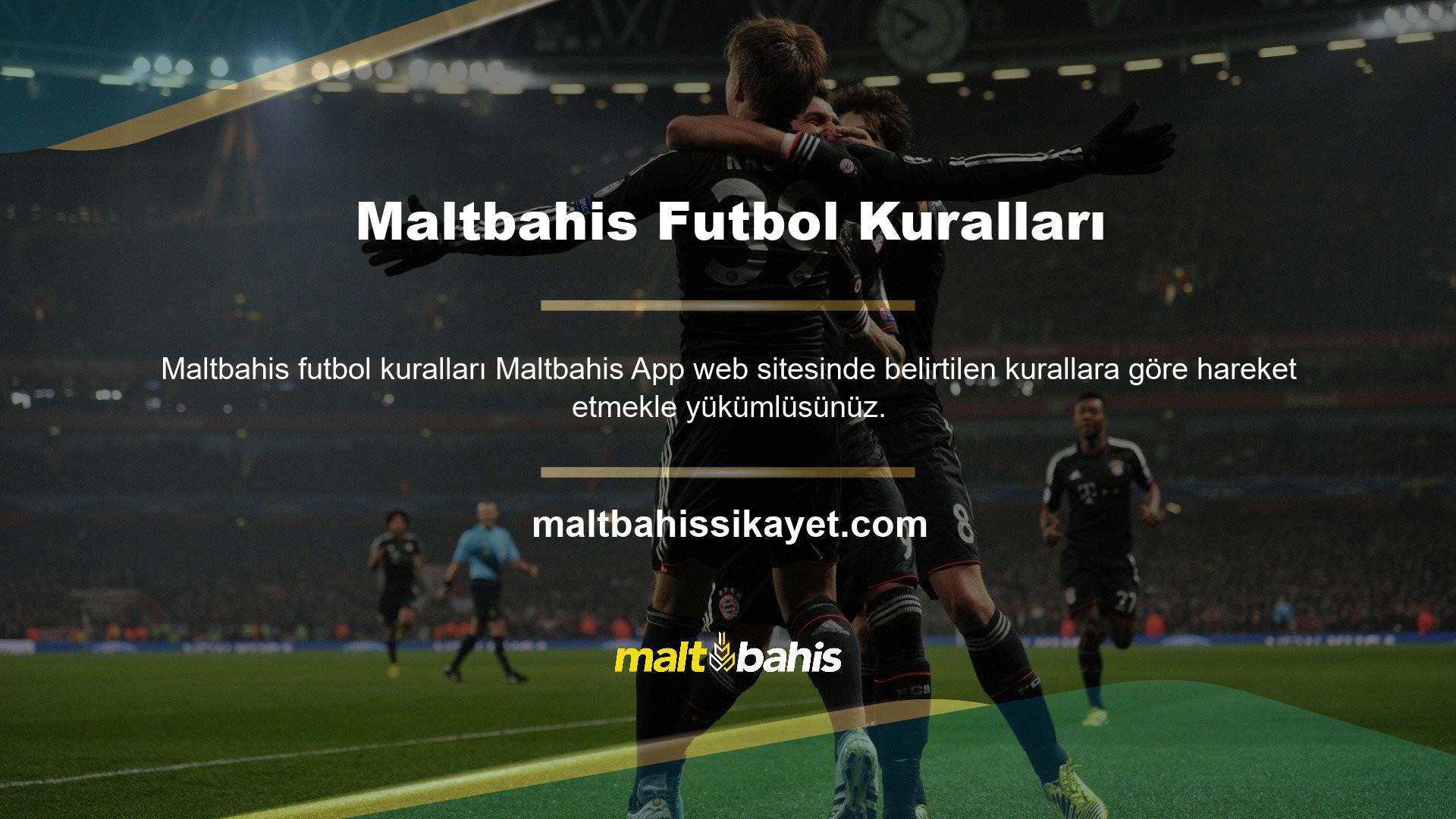 Maltbahis futbol kurallarını uygulayın