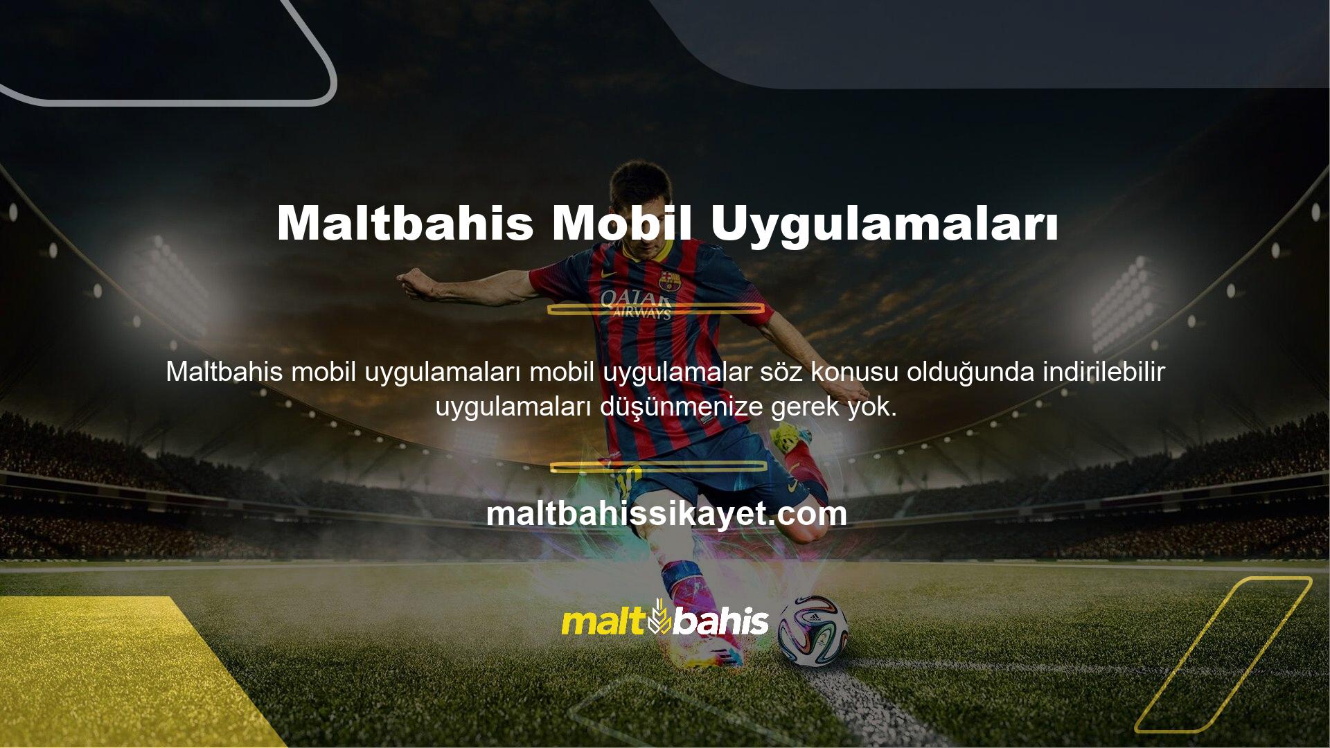 Çünkü Maltbahis sitesinin bu versiyonu indirilebilir bir uygulama gerektirmemektedir