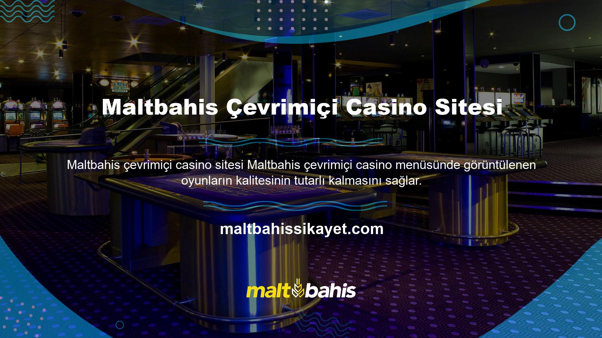 Maltbahis canlı casino hakkında daha fazla bilgi edinmek için lütfen kapsamlı makalemize bakın